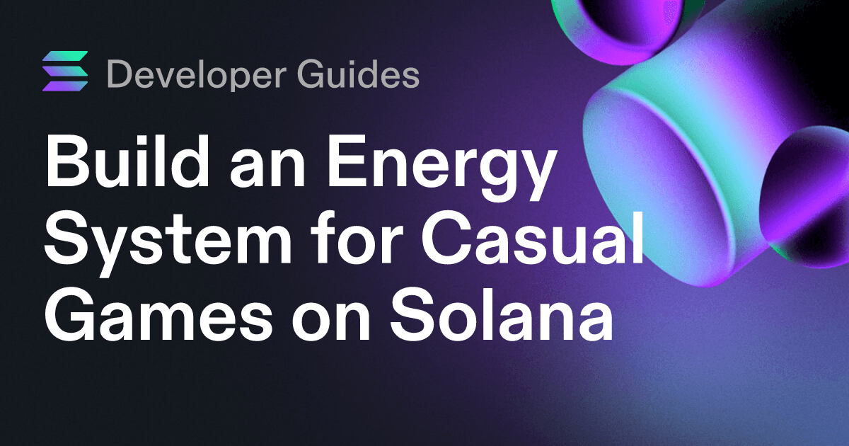 Build an Energy System for Casual Games on Solana